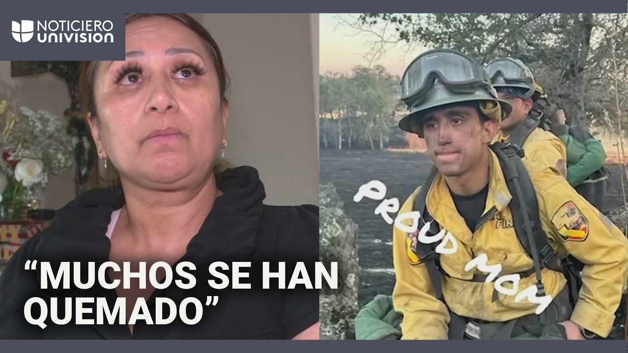Hispana teme que su hijo bombero muera apagando los incendios en California