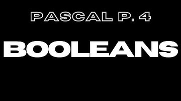 PASCAL For CXC | Booleans