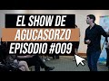 El Show de Agustín Casorzo #009