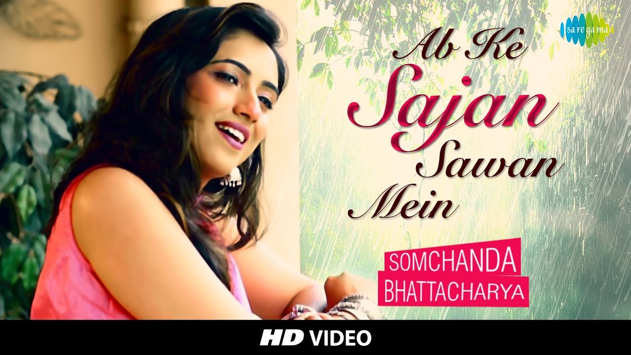 Ab Ke Sajan Sawan Mein   Cover  Somchanda Bhattacharya I Hd Video