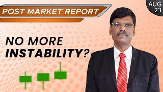 No More Fear of Crash? Post Market Report 23-Aug-21