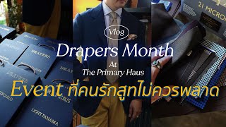 Drapers Month at The Primary Haus อีเวนท์สำหรับคนรักสูท พร้อมดีลสุดพิเศษ | ThanatS