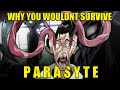 Why You Wouldn&#39;t Survive a PARASYTE Invasion