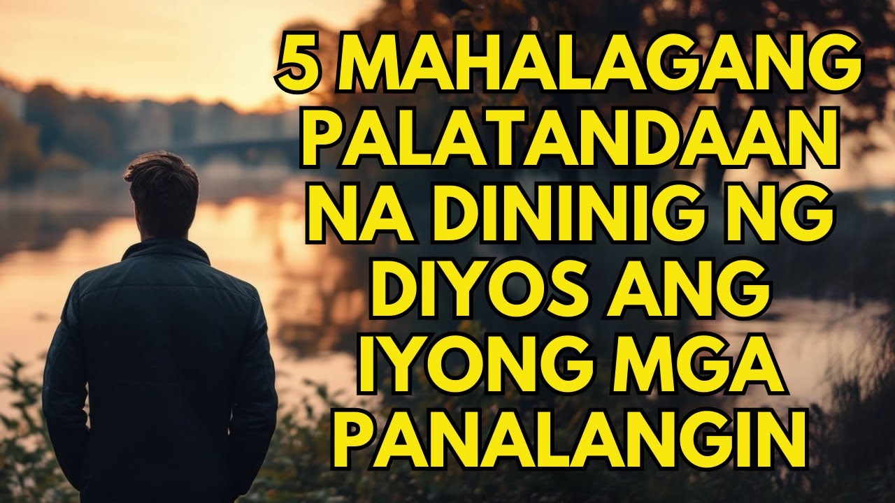 5 MAHALAGANG palatandaan na dininig ng Diyos ang iyong mga panalangin