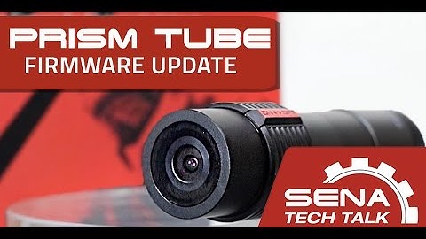 Sena Tech Talk: Prism Tube Firmware Update