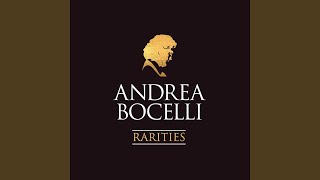 Video thumbnail of "Andrea Bocelli - Tu che m'hai preso il cuor (Remastered)"