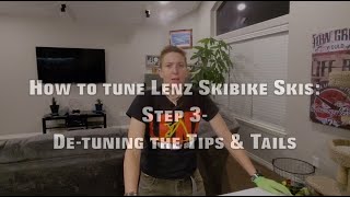 How to tune Lenz skibike skis Step 3: De-tuning the tips and tails