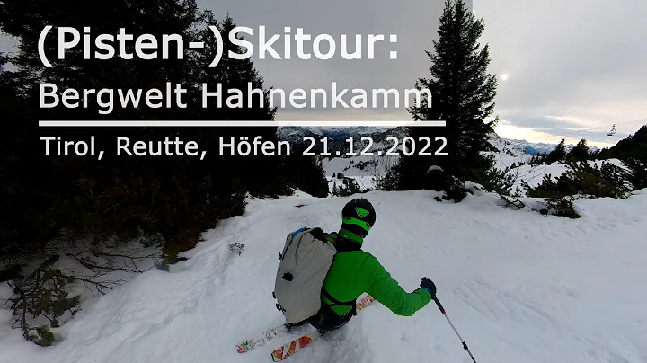 (Pisten-)Skitour...  Bergwelt Hahnenkamm Tirol, Reutte, Hfen 20.12.2022