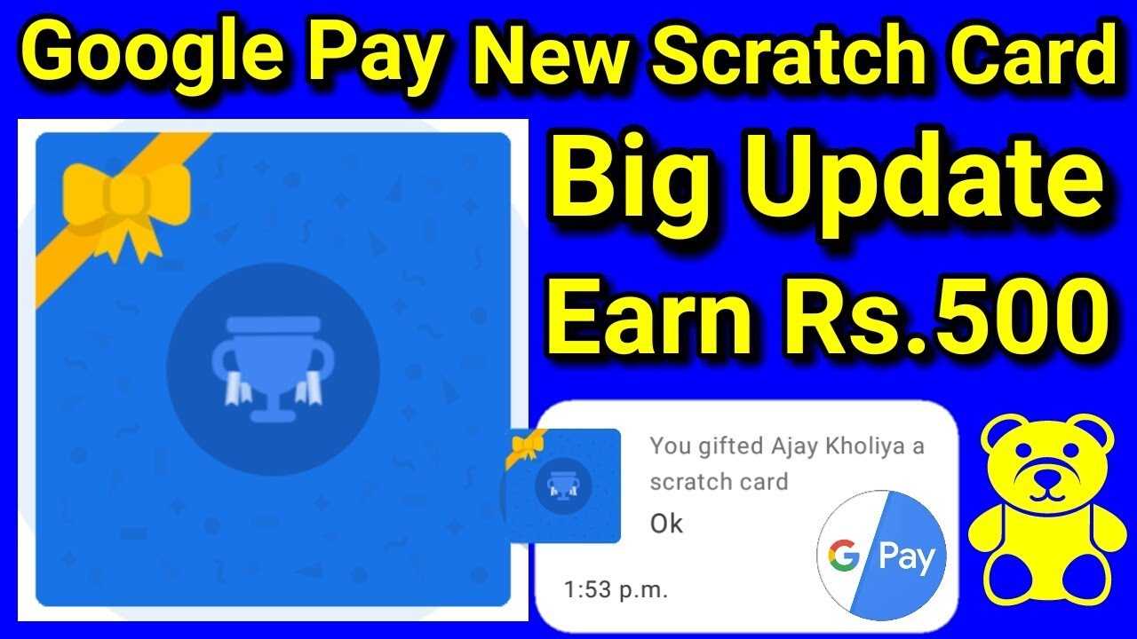Google Pay (Tez) New Gift Scratch Card You Can Send Scratch Card to