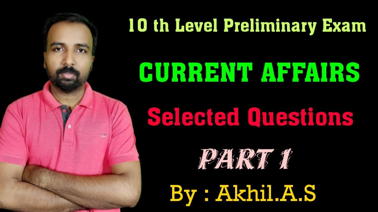 Current Affairs || Part 1 || 10th Level Preliminary Exam - YouTube