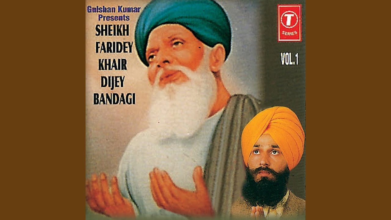 Sheikh Faridey Khair Dijey Bandagi