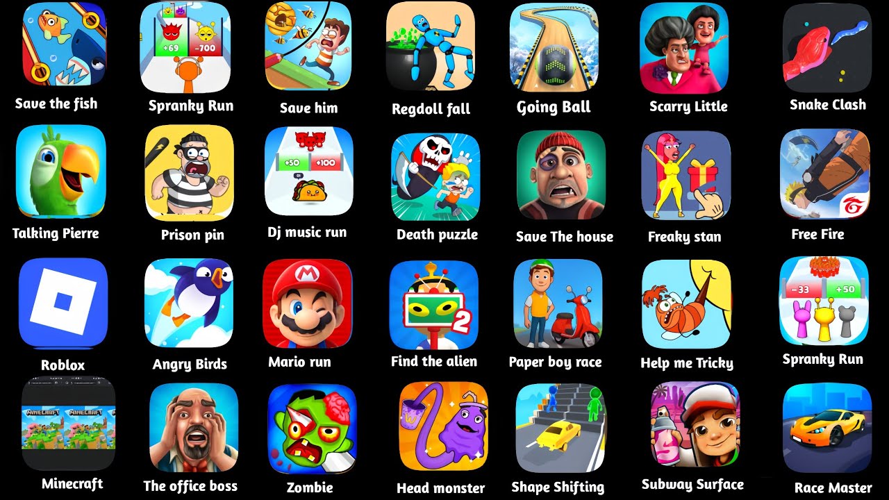 Save the fish,Freaky Stan,Shape Shifting,Free Fire,Minecraft,Roblox,Race Master,Subway Surface