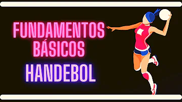 O que é e quais são os fundamentos do handebol?