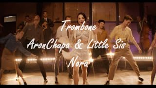 AronChupa and Little Sis Nora - Trombone (Lyrics)