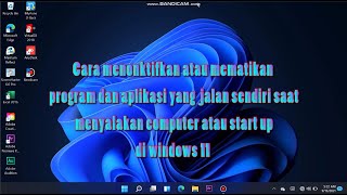 cara menonaktifkan program aplikasi yang berjalan sendiri startup di windows 11