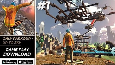 Only Up! Go Parkour! Gameplay Walkthrough (Android, iOS) - Part 1