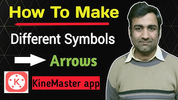 How To Make Arrow || Different Symbols in KineMaster app || KineMaster Videos Editing Tutorial