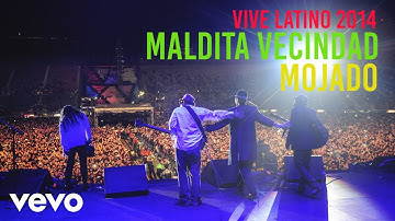 Maldita Vecindad y Los Hijos del 5º Patio - Mojado