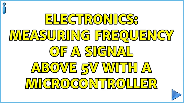 Electronics: Measuring frequency of a signal above...