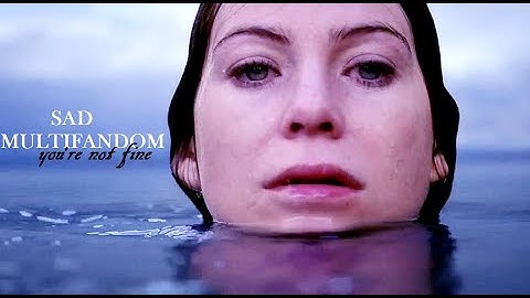 sad multifandom | you