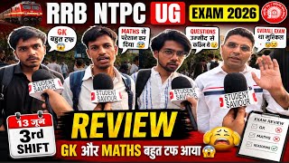 RRB NTPC UG exam 2026 | 13 June 3rd Shift Review | 3rd Shift Paper Analysis today 