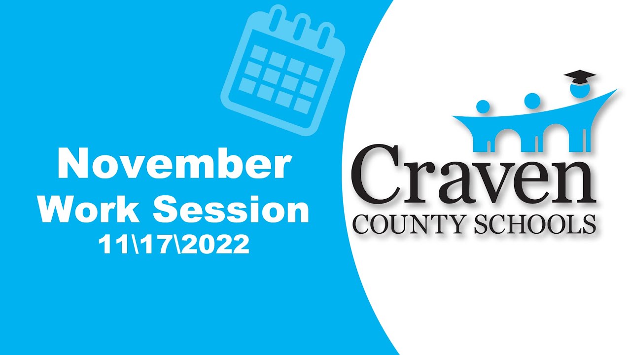 Craven County Schools Work Session November 17, 2022 YouTube