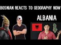 Bosnian reacts to Geography Now - ALBANIA (revised)