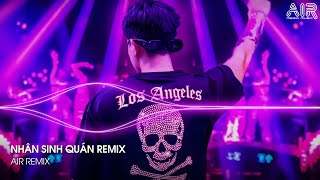 Nhân Sinh Quán Remix - Đông Thuỷ Ngoạn Tây Núi Cao Ta Hiểu Thấu Remix TikTok | Nhạc Hot TikTok 2024