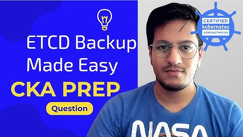 How to Ace the ETCD Backup Question in CKA Exam 2025 | Step-by-Step Guide