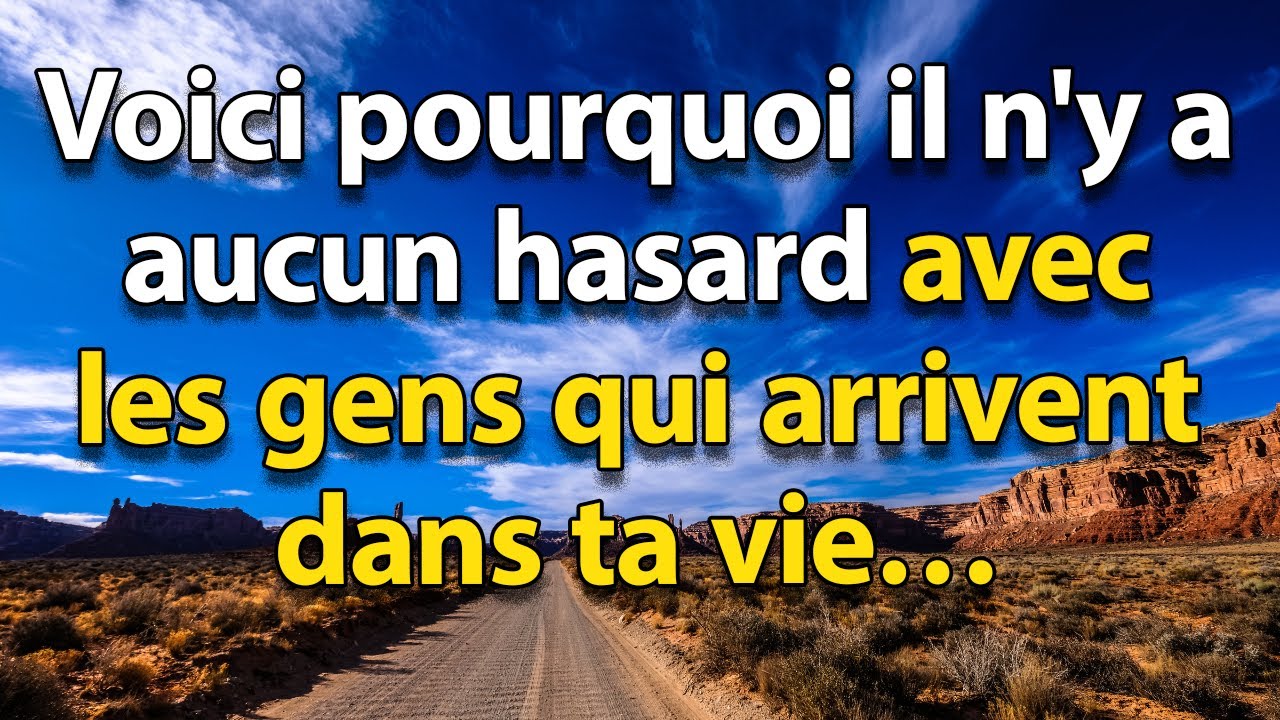 Pourquoi les gens n’arrivent pas par hasard dans ta vie ? Le Bouddhisme T'explique