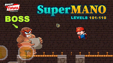 Super Mano - Levels 101-110 + BOSS