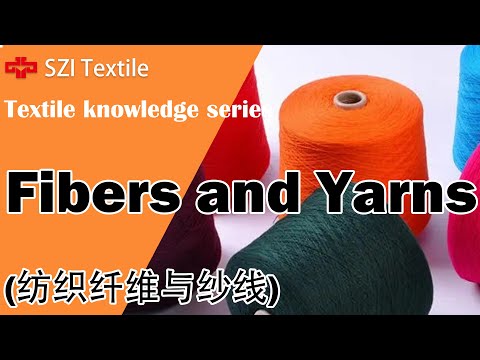 Textile fiber and yarn|classification of textile fiber|definition and classification of yarn