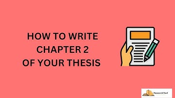 How to write chapter 2 of your thesis? Complete Guidelines || Research Roof