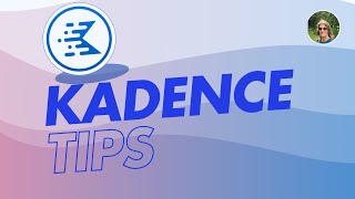 5 Easy Kadence Theme Tricks You Need to Try!
