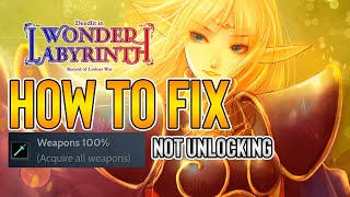 HOW TO FIX &quot;Weapons 100%&quot; Achievement not unlocking | Deedlit in Wonder Labyrinth (PC/Steam)
