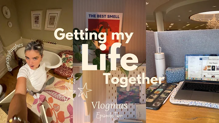 getting my life together!? a productive week