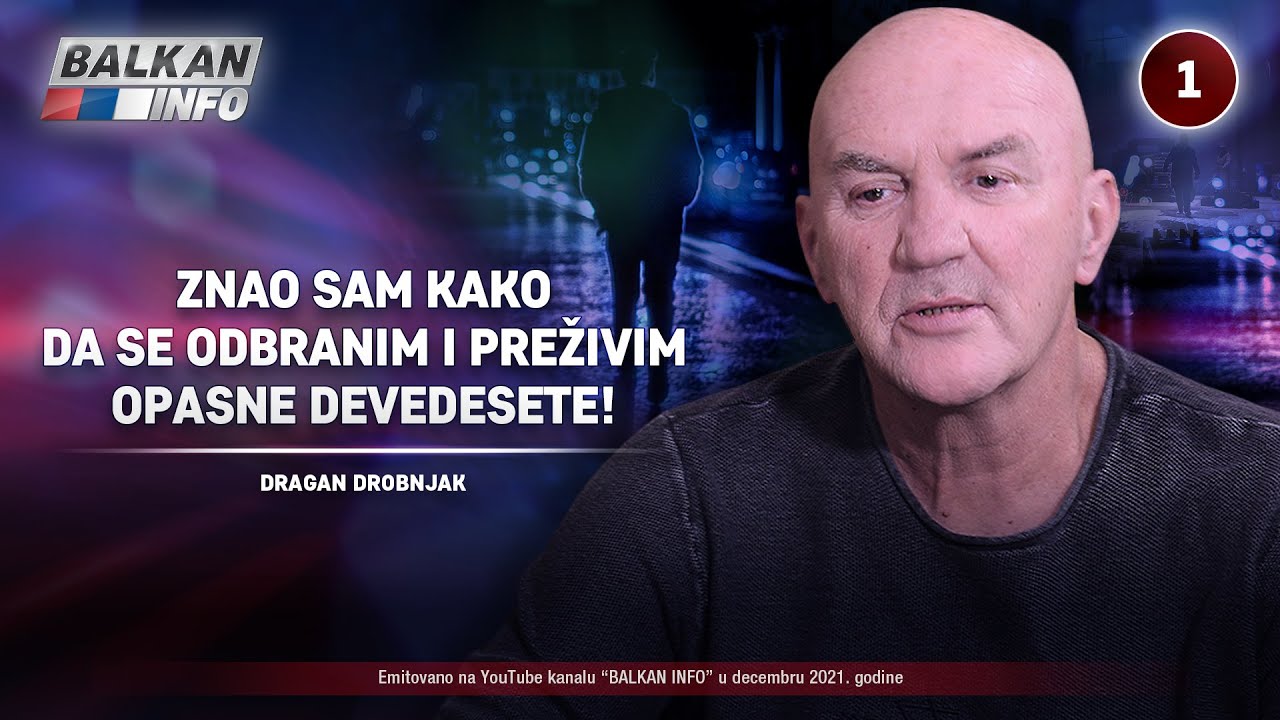 INTERVJU: Dragan Drobnjak - Znao sam kako da se odbranim i preživim opasne devedesete! (15.12.2021)