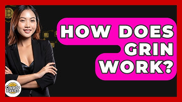 How Does Grin Work? - CryptoBasics360.com