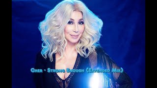 Cher - Strong Enough (Extended Mix) Resimi