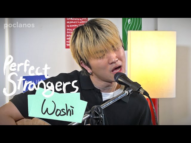 [Perfect Strangers] Woshi - 뱉어버린거야, 지나고나서 느끼나봐 class=