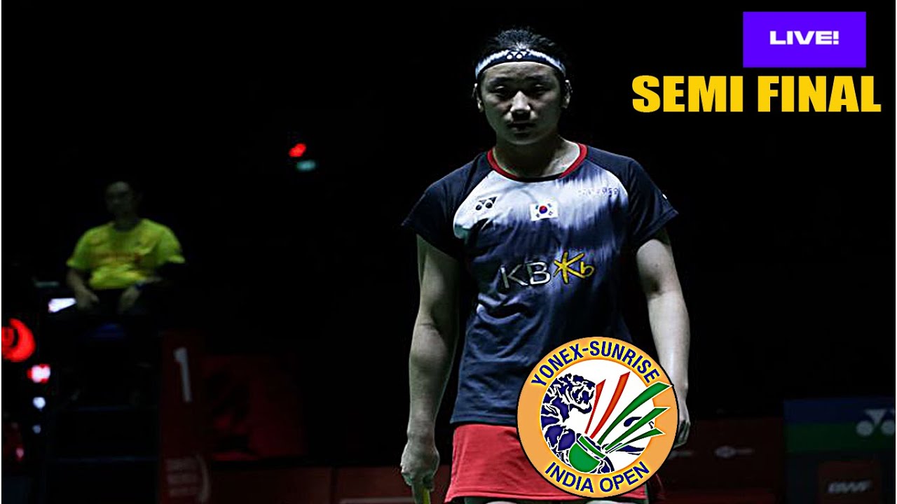 🔴LIVE SEMI FINAL - AN Se Young vs Ratchanok INTANON - India Open 2026