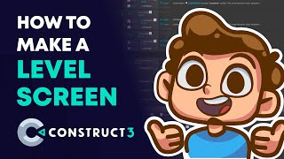 How to make a Level Select Screen in Construct 3