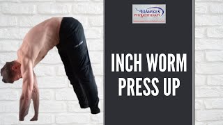 Inch worm press up: Technique video