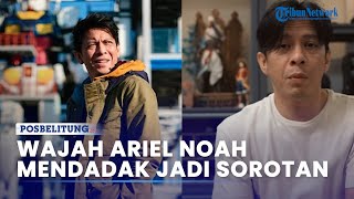 Wajah Ariel NOAH Mendadak Jadi Sorotan Publik, Disebut Semakin Tua