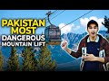 Pakistan Most Dangerous Mountain lift /Ali Abbasi vlog
