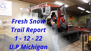 Snowmobile Trail Update January 12Th,2022, U.p Michigan Trails Looking Great