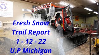 Snowmobile Trail Update January 12th,2022, U.P Michigan Trails Looking Great