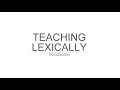 Лексический подход: введение / Teaching Lexically. (Вебинар №1)