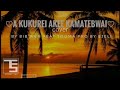 A kukurei akee a kamatebwai cover by bibwen feat tooma pro by ejeli