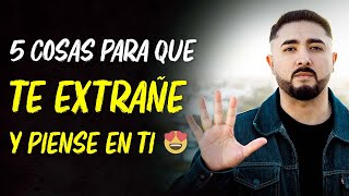 5 Cosas que Debes Hacer Para Que Te Extrañe y Piense En Ti 👫🏻 | EN VIVO